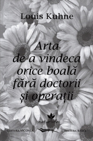Arta de a vindeca orice boală fără doctorii și operații