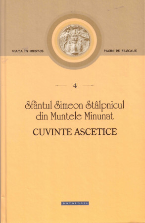 Cuvinte ascetice Sf.Simeon Stalpnicul - Pagini de filocalie 4
