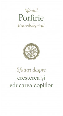 Sfaturi despre creșterea și educarea copiilor