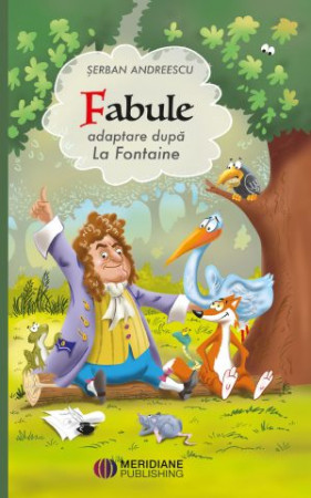 Fabule. Adaptare după La Fontaine