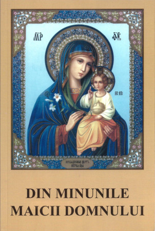 Din minunile Maicii Domnului