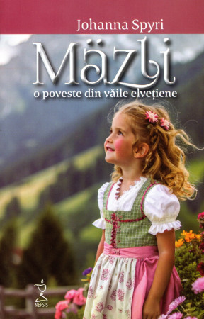 Mazli. O poveste din văile elvețiene