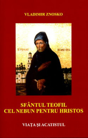 Sfântul Teofil cel nebun pentru Hristos