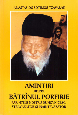 Amintiri despre Bătrânul Porfirie