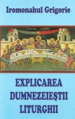 Explicarea dumnezeieștii liturghii