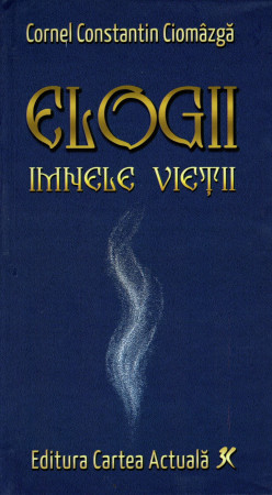 Elogii. Imnele vieții