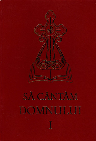 Să cântăm Domnului Vol. I (ediția a XVI-a, revizuită)