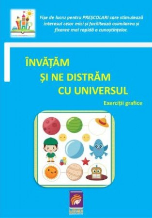 Învățăm și ne distrăm cu universul. Exerciții grafice