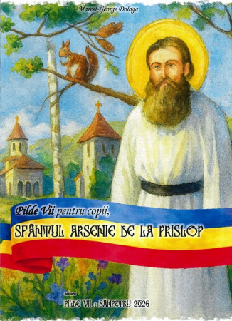 Pilde vii pentru copii, Sfântul Arsenie de la Prislop