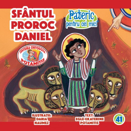Pateric pentru cei mici - 41 - Sfântul Proroc Daniel