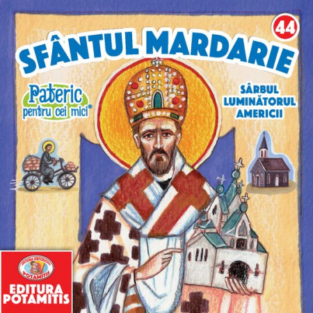 Pateric pentru cei mici - 44 - Sf. Mardarie luminătorul Americii