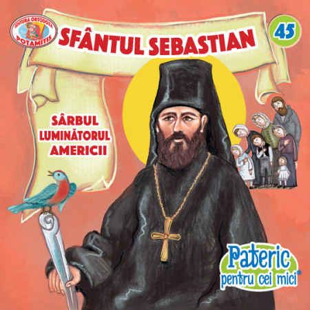Pateric pentru cei mici - 45 - Sf. Sebastian luminătorul Americii