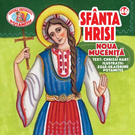 Pateric pentru cei mici - 46 - Sf. Hrisi noua muceniță