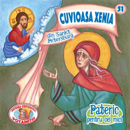 Pateric pentru cei mici - 51 - Cuv. Xenia din Sankt Petersburg