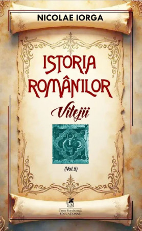 Istoria românilor Vol. 5: Vitejii