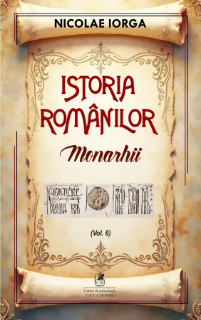 Istoria românilor Vol. 6: Monarhii