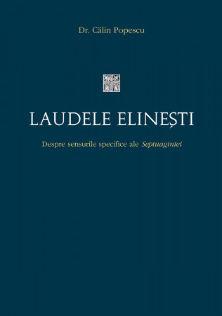 Laudele elinești. Despre sensurile specifice ale Septuagintei