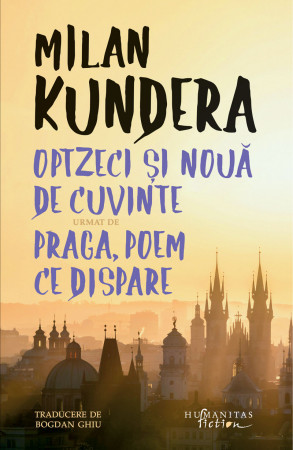 Optzeci și nouă de cuvinte urmat de Praga, poem ce dispare