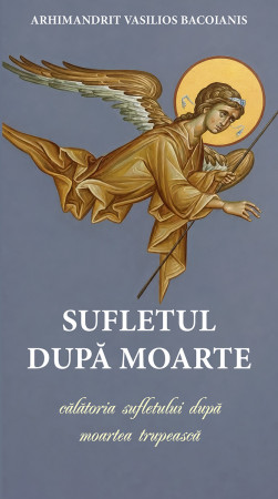 Sufletul după moarte sau călătoria sufletului după moartea trupească