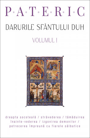 Pateric. Darurile Sfântului Duh. vol. 1